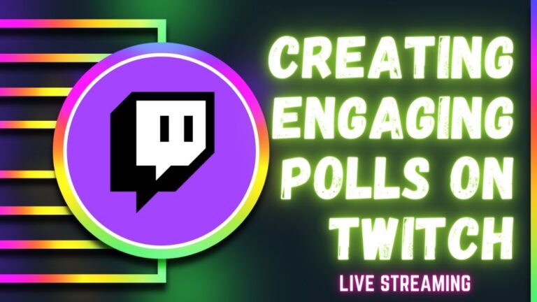 Step-By-Step Guide: Creating Engaging Polls On Twitch To Boost Viewer Interactions