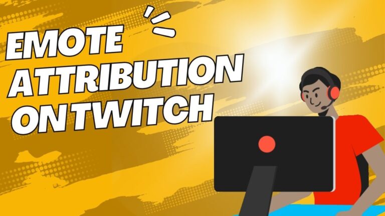Demystifying Emote Attribution On Twitch: What Every Streamer Should Know?