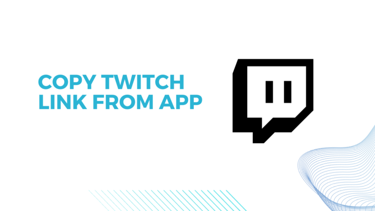 How To Copy Twitch Link From App?