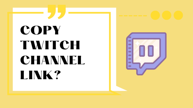 How To Copy Twitch Channel Link?