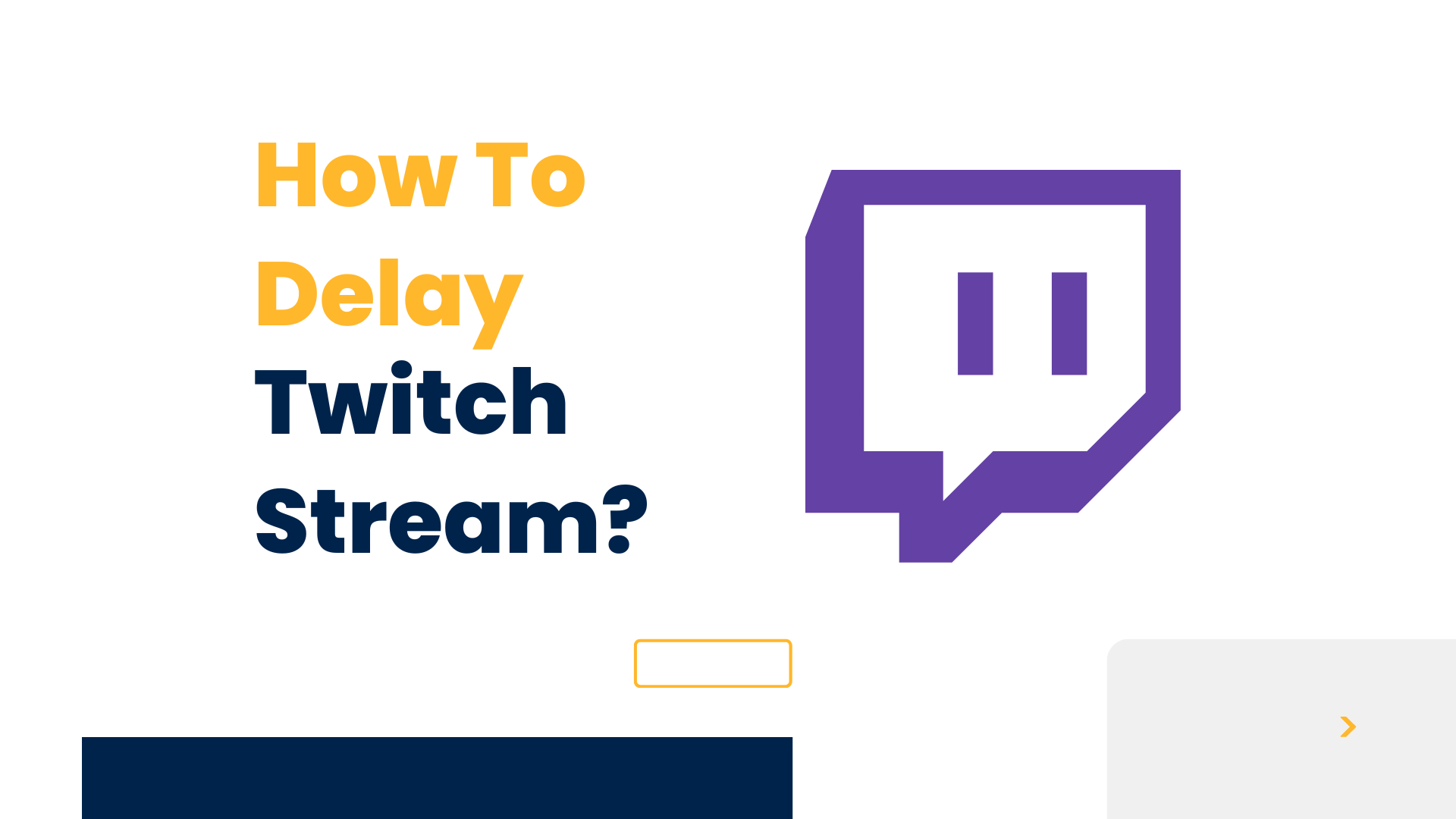 How To Delay Twitch Stream?